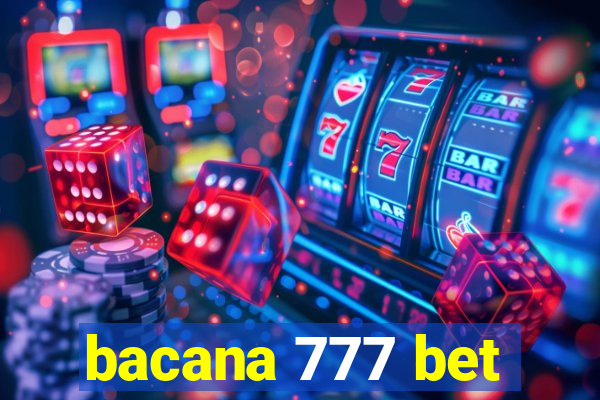bacana 777 bet