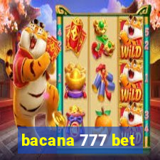 bacana 777 bet
