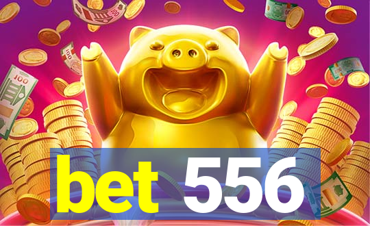 bet 556