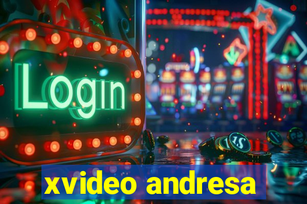 xvideo andresa