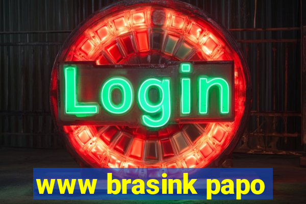 www brasink papo