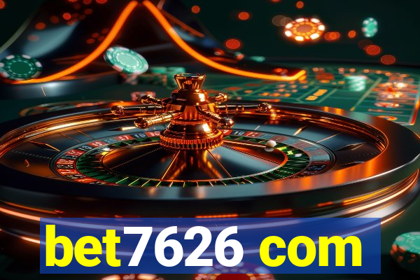 bet7626 com