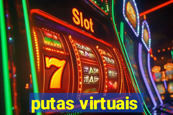 putas virtuais