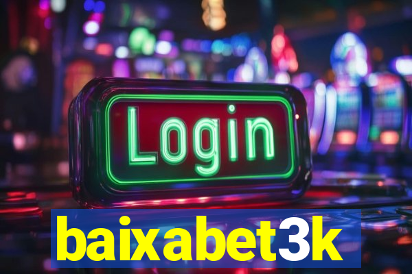 baixabet3k