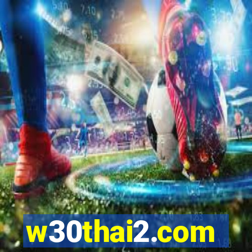 w30thai2.com