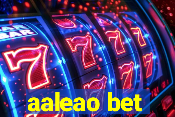 aaleao bet