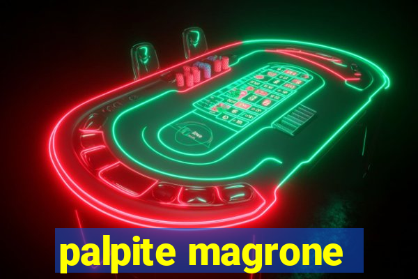 palpite magrone