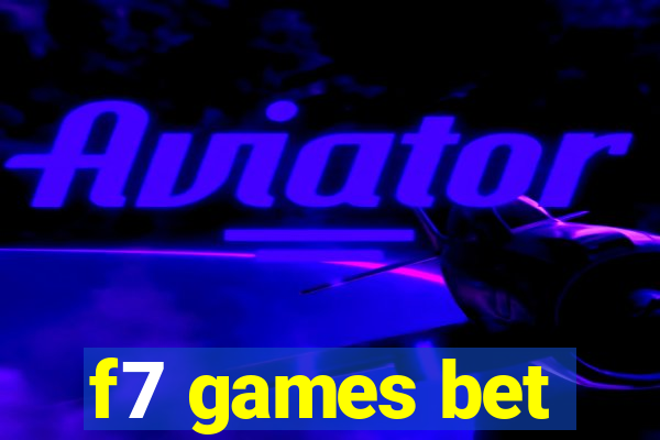 f7 games bet