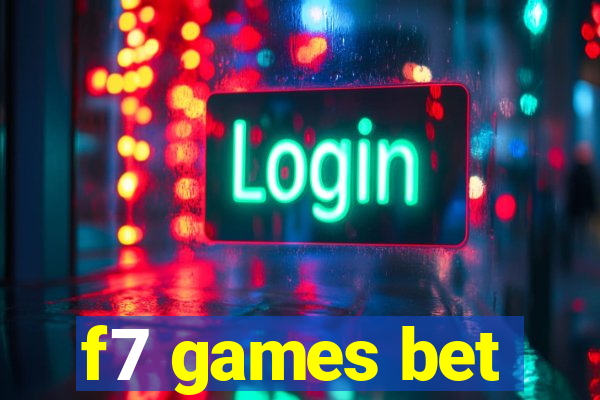 f7 games bet