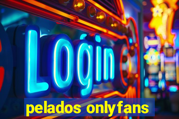pelados onlyfans