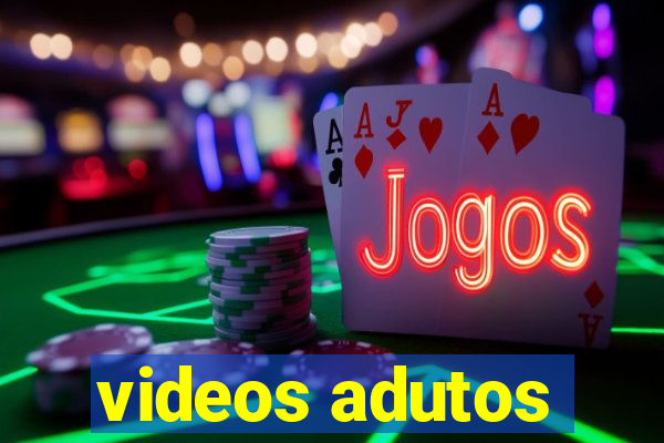 videos adutos