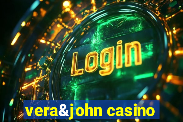vera&john casino