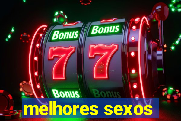melhores sexos