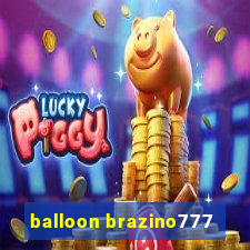 balloon brazino777