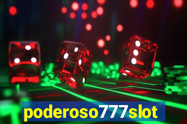 poderoso777slots