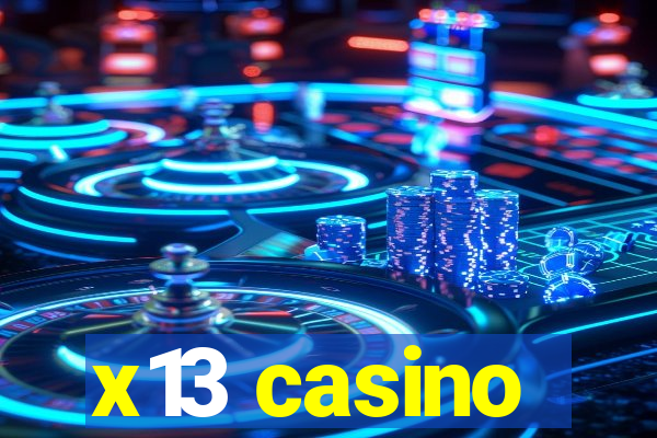 x13 casino