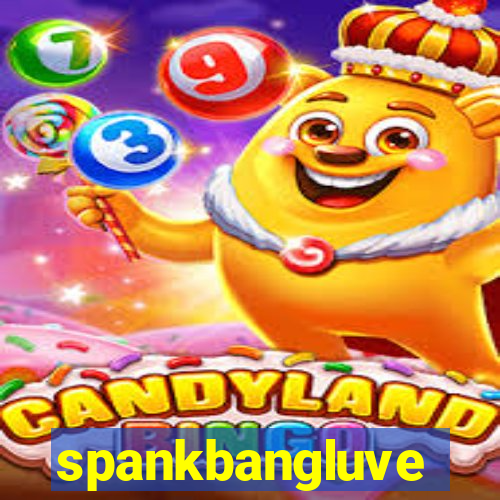 spankbangluve