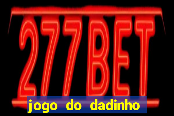 jogo do dadinho que ganha dinheiro