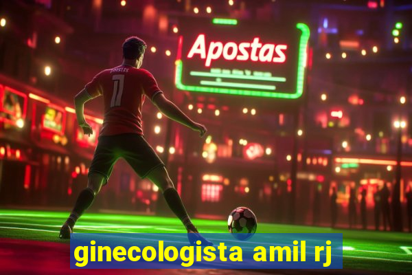 ginecologista amil rj