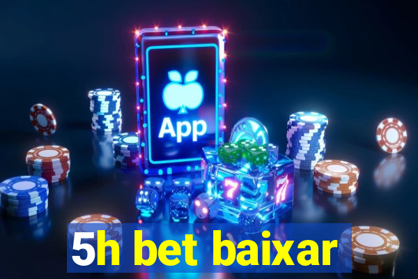 5h bet baixar