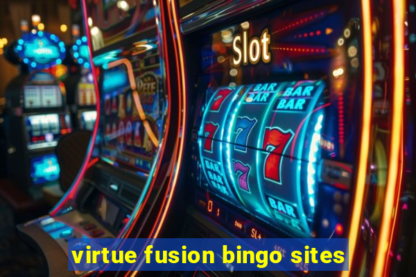 virtue fusion bingo sites