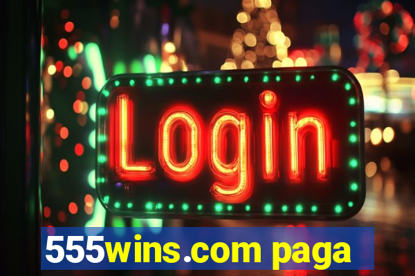 555wins.com paga