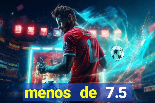 menos de 7.5 escanteios o que significa