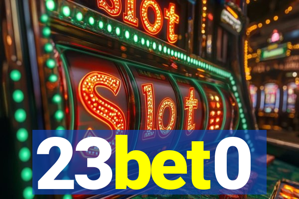 23bet0
