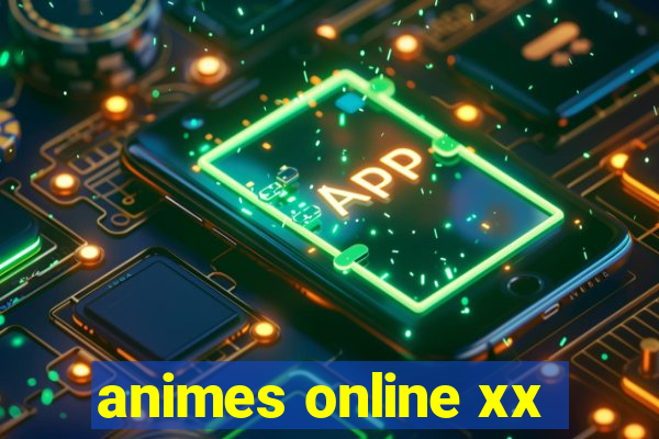 animes online xx