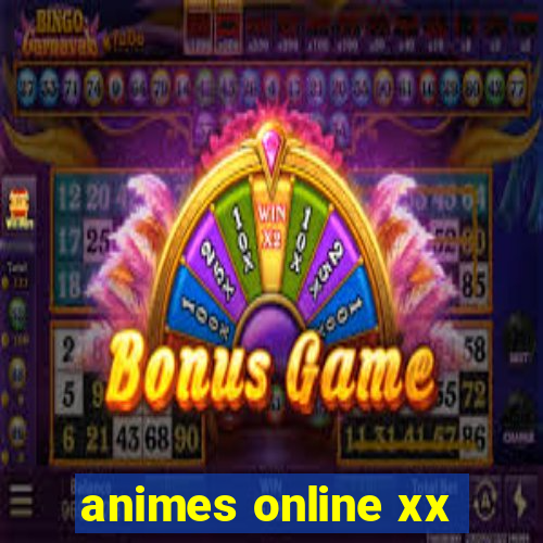 animes online xx