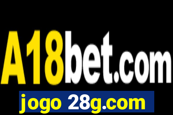 jogo 28g.com