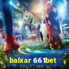 baixar 661bet