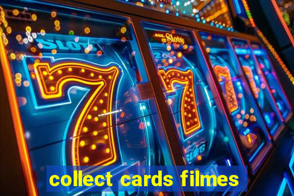 collect cards filmes