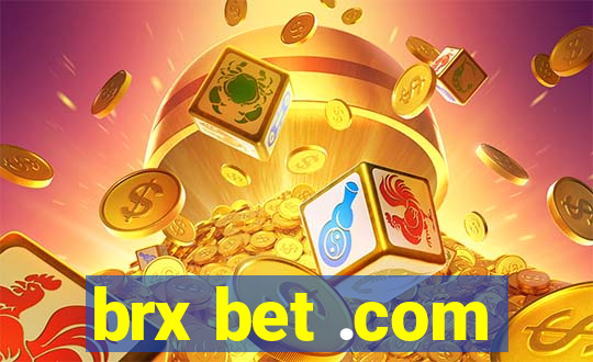 brx bet .com
