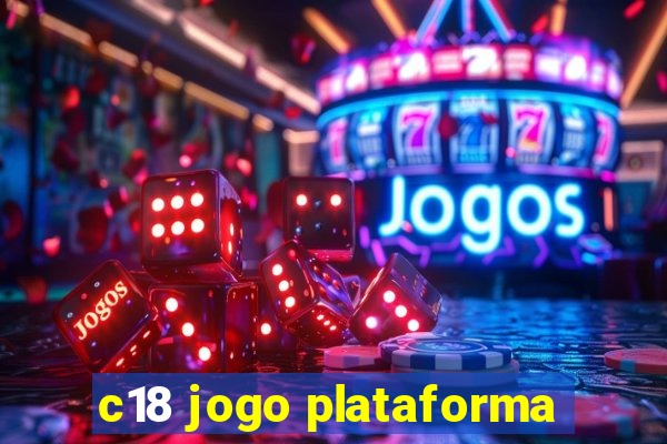 c18 jogo plataforma