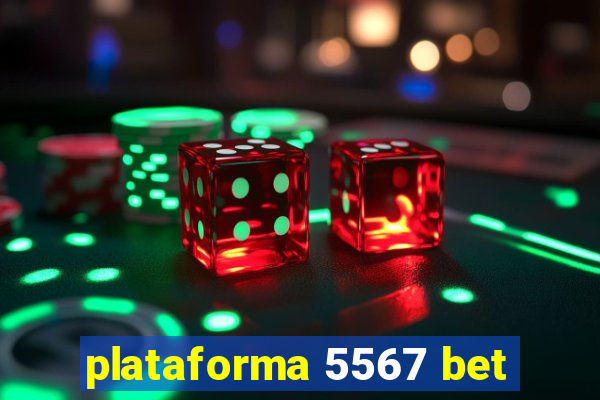 plataforma 5567 bet