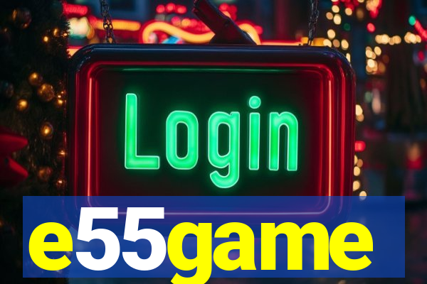 e55game