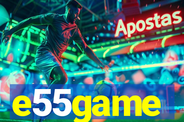 e55game