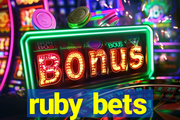 ruby bets