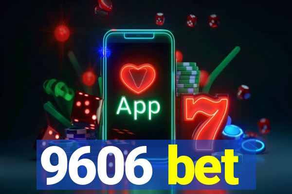 9606 bet