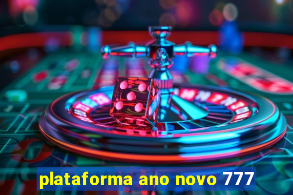 plataforma ano novo 777