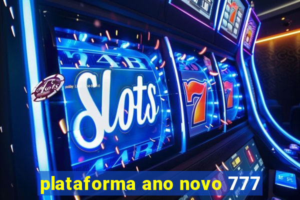 plataforma ano novo 777