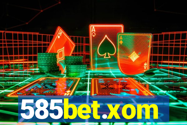 585bet.xom