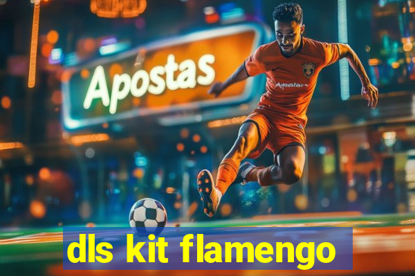 dls kit flamengo