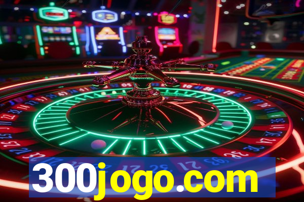 300jogo.com