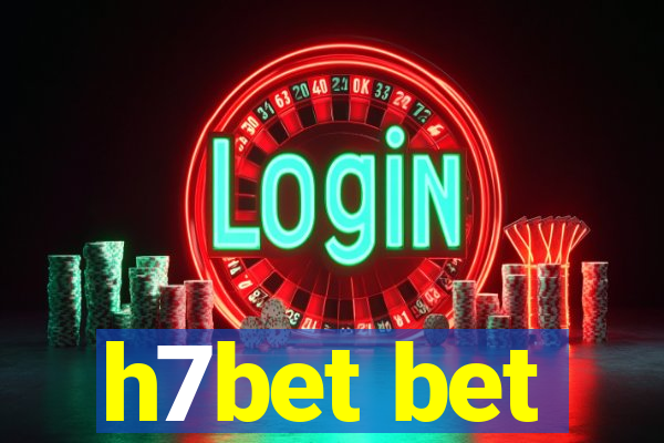 h7bet bet