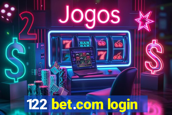 122 bet.com login
