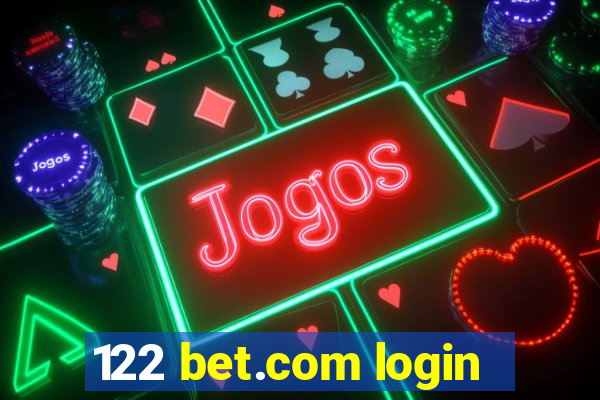 122 bet.com login