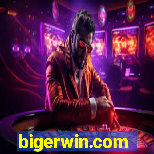 bigerwin.com