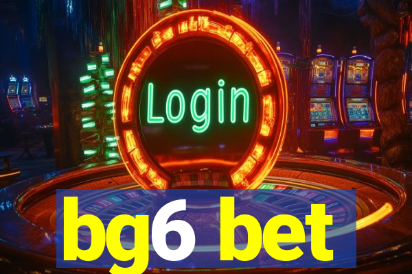 bg6 bet